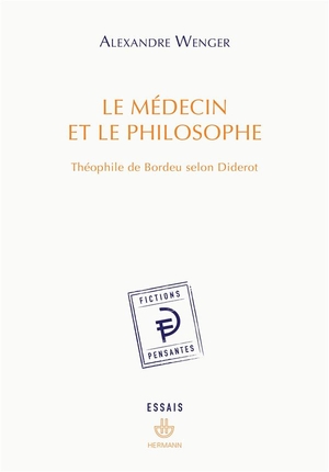 Le Medecin Et Le Philosophe ; Theophile De Bordeau Selon Diderot 