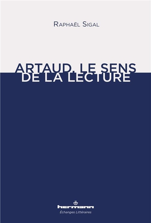 Artaud, Le Sens De La Lecture 
