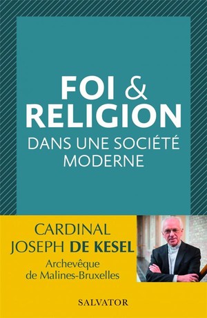 Foi & Religion Dans Une Societe Moderne 