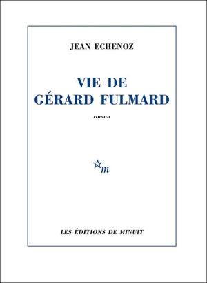 La vie de Gérard Fulmard...