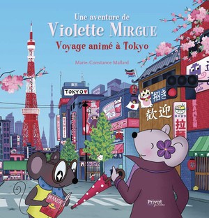 Voyage Anime A Tokyo : Une Aventure De Violette Mirgue 