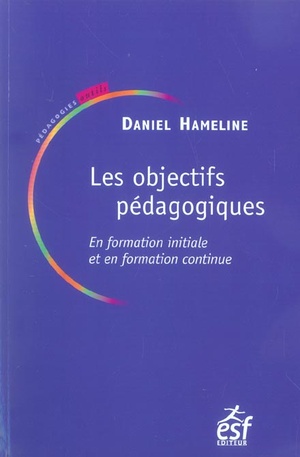 Les Objectifs Pedagogiques En Formation Initiale Et Continue (14e Edition) 
