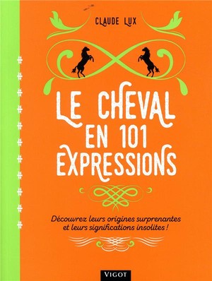 Le Cheval En 101 Expressions 