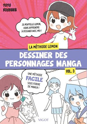 La Methode Lemon Tome 3 : Dessiner Des Personnages Manga 