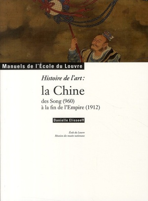 Histoire De L'art : La Chine Des Song (960) A La Fin De L'empire (1912) 