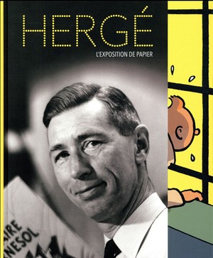 Herge ; L'exposition De Papier 