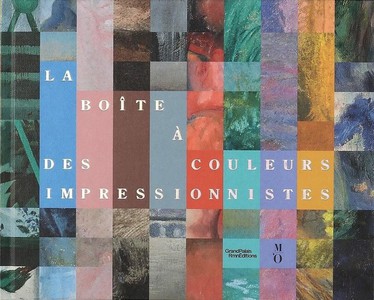 La Boite A Couleurs Des Impressionnistes 