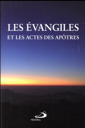 Les Evangiles Et Actes Des Apotres 