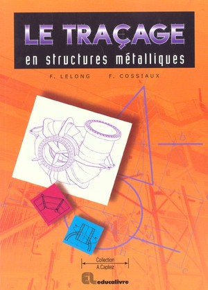 Le Tracage En Structures Metalliques 