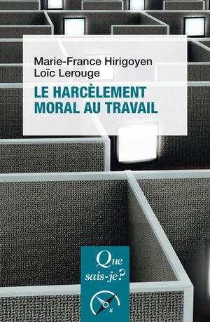 Le Harcelement Moral Au Travail (3e Edition) 