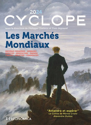 Cyclope : Les Marches Mondiaux 2024 ; Matieres Premieres - Monnaies - Services - Agriculture - Energie - Finance - Industrie - Commodites 