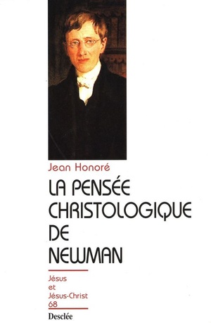 La Pensee Christologique De Newman 