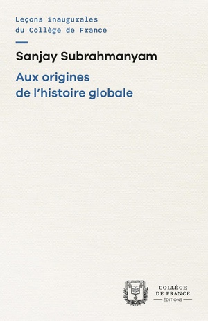 Aux Origines De L'histoire Globale 