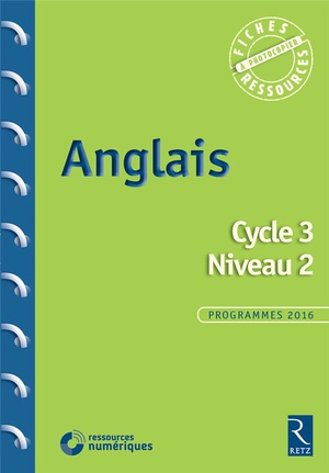 Anglais ; Cycle 3 ; Niveau 2 ; Programmes 2016 