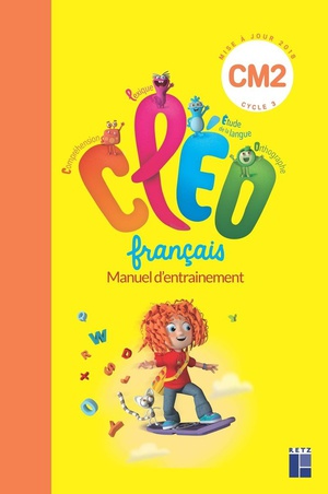 Cleo : Francais ; Cm2 ; Manuel D'entrainement (edition 2019) 