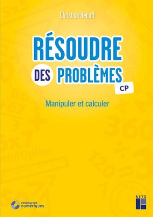 Resoudre Des Problemes ; Cp ; Manipuler Et Calculer (edition 2021) 