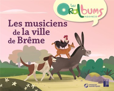 Les Musiciens De La Ville De Breme : Cycle 1 : Ressources Audio A Telecharger 