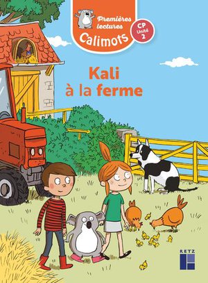 Calimots : Kali A La Ferme ; Cp ; Unite 2 