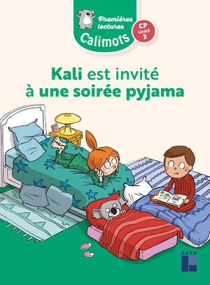 Calimots : Kali Va Est Invite A Une Soiree Pyjama ; Cp ; Unite 3 