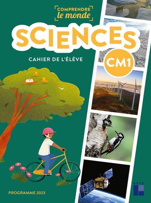 Comprendre Le Monde : Sciences ; Cm1 ; Cahier De L'eleve (edition 2024) 