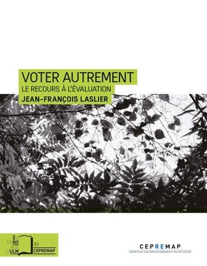 Voter Autrement ; Le Recours A L'evaluation 