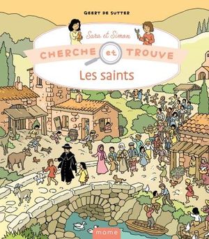 Cherche Et Trouve Sara Et Simon : Les Saints 
