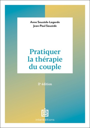 Pratiquer La Therapie Du Couple (2e Edition) 