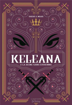 Keleana Tome 2 : La Reine Sans Couronne 