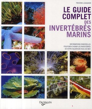 Le Guide Complet Des Invertebres Marins 