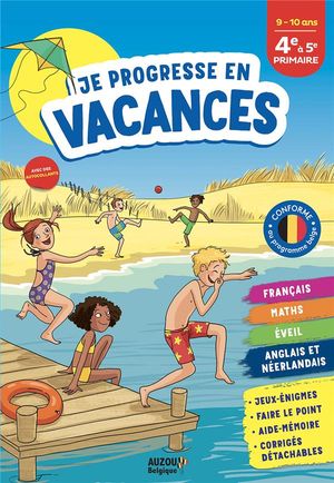 Cahier De Vacances : Je Progresse En Vacances ; De La 4e A La 5e Primaire 