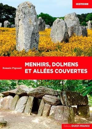 Menhirs, Dolmens Et Allees Couvertes 