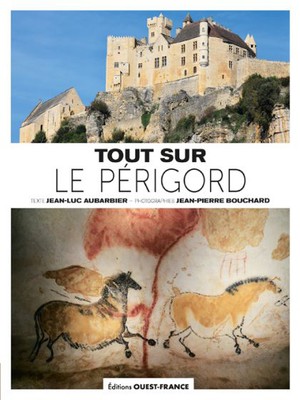 Périgord - tout sur le Périgord  