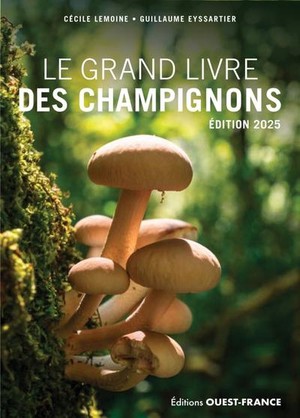 Le Grand Livre Des Champignons (edition 2025) 