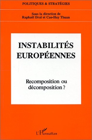 Instabilites Europeennes ; Recomposition Et Decomposition ? 