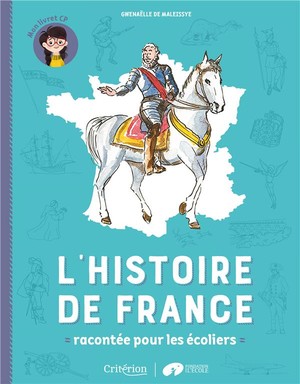 L'histoire De France Racontee Pour Les Ecoliers ; Mon Livret Cp 