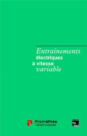 Entrainements Electriques A Vitesse Variable T1 : Rappels D'electrotechnique Et De Mecanique, Les Procedes De Variation De Vitesse 