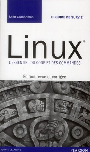 Linux ; L'essentiel Du Code Et Des Commandes 