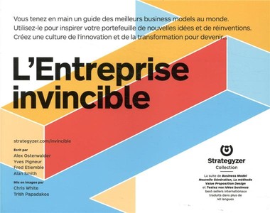 L'entreprise Invincible ; Reinventez Votre Business Model 