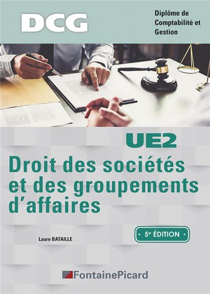 Dcg 2 : Droit Des Societes Et Des Groupements D'affaires (5e Edition) 