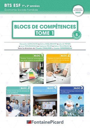 Blocs De Comptences 1 A 5 -+ Tome 1 Bts Esf 