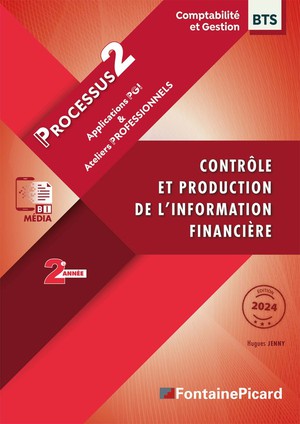 Controle Et Production De L'information Financiere : Precessus 2, Applications Et Ateleirs Professionnels 