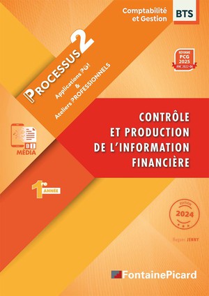 Controle Et Production De L'information Financiere : Processus 2, Applications Et Ateliers Professionnels (edition 2024) 