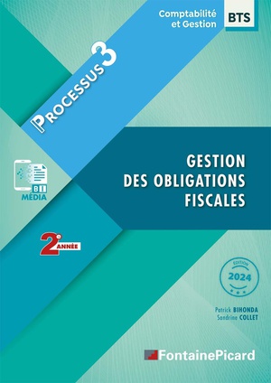 Processus 3 - Gestion Des Obligations Discales - 2e Annees Bts Cg (edition 2024) 