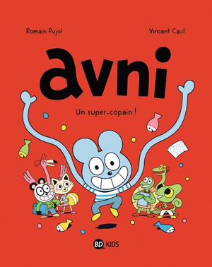 Avni Tome 2 : Un Super Copain ! 