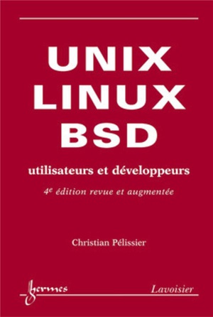 Unix Linux Et Bsd ; Utilisateurs Et Developpeurs 