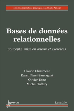 Bases De Donnees Relationnelles : Concepts, Mise En Oeuvre & Exercices 