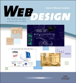 Web Design Tome 1 ; Vos Premiers Pas Dans Le Design De Sites Web 