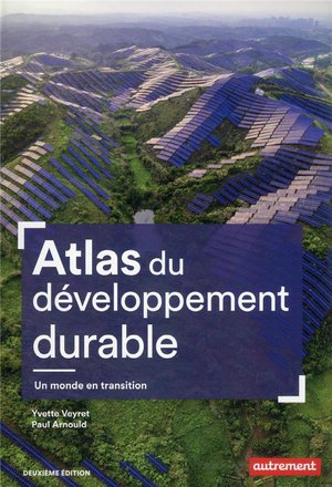 Atlas Du Developpement Durable : Un Monde En Transition (2e Edition) 