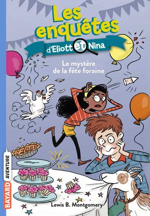 Les Enquetes D'eliott Et Nina Tome 5 : Le Mystere De La Fete Foraine 