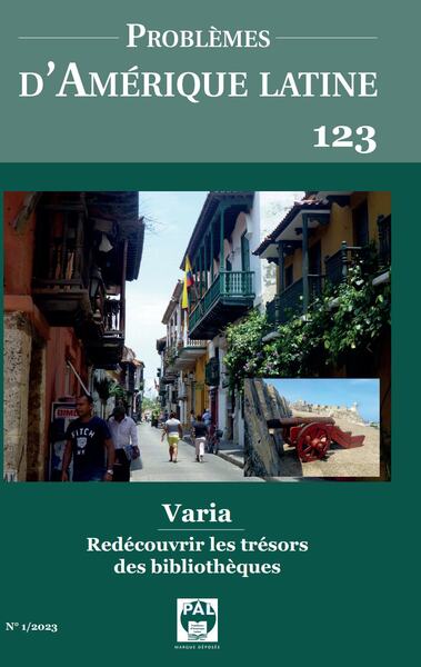 Problemes D'amerique Latine 123 - Vol123 - Varia Redecouvrir Les Tresors Des Bibliotheques 